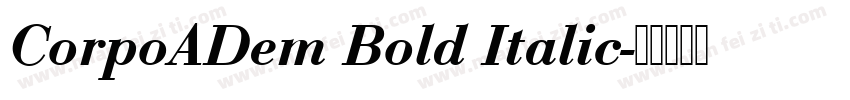 CorpoADem Bold Italic字体转换